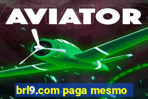 brl9.com paga mesmo